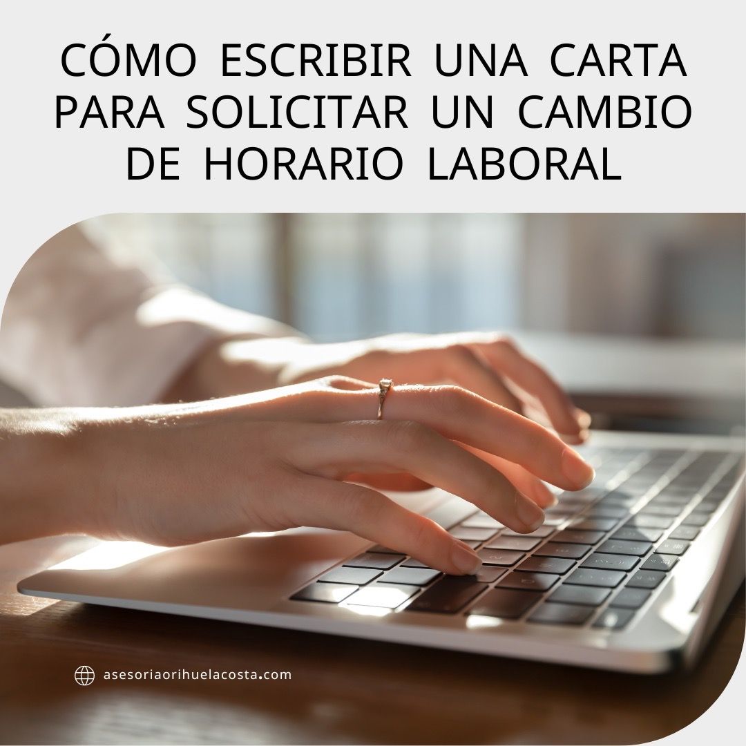 Cómo Escribir una Carta para Solicitar Cambio de Horario Laboral